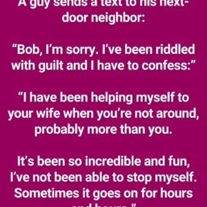 The Man Is Racked With Guilt And Confesses To His Neighbor